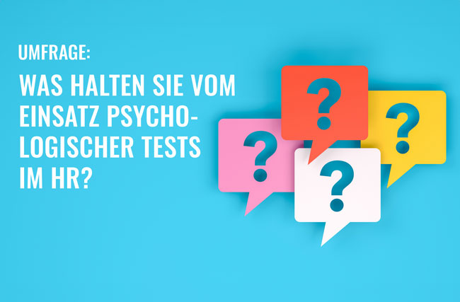 Umfrage Einsatz psychologische Tests HR