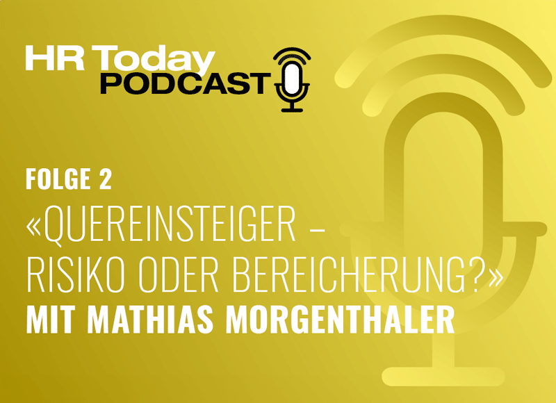 Im HR Today Podcast über Quereinsteiger bespricht Coach Mathias Morgenthaler zusammen mit Chefredaktor Daniel Thüler, ob Quereinsteiger Risiko oder Bereicherung sind.