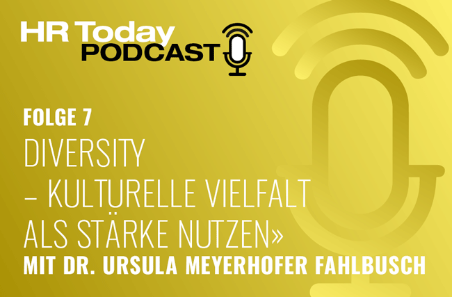 Ursula Meyerhofer Fahlbusch erzählt im HR Today Podcast von Diversität und der Stärke der kulturellen Vielfalt.