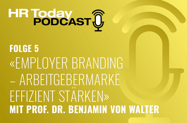 Wie die Arbeitgebermarke danke Employer Branding gestärkt wird, berichtet Prof. Dr. Benjamin von Walter im HR Today Podcast.