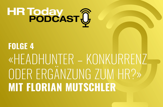 Im HR Today Podcast spricht Florian Mutschler über die Konkurrenz zwischen Headhuntern und HR.