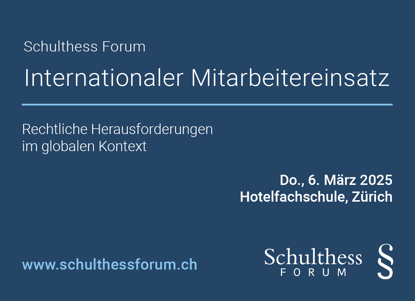 Schulthess Forum Internationaler Mitarbeitereinsatz