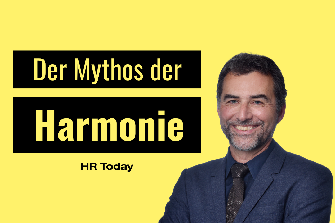Porträtgrafik auf gelbem Hintergrund: Links der Titeltext «Der Mythos der Harmonie» in gelber Schrift auf schwarz unterlegten Balken sowie der Schriftzug «HR Today»; rechts das lächelnde Porträt eines Mannes mit dunklem Haar, Dreitagebart, blauem Sakko und Krawatte.