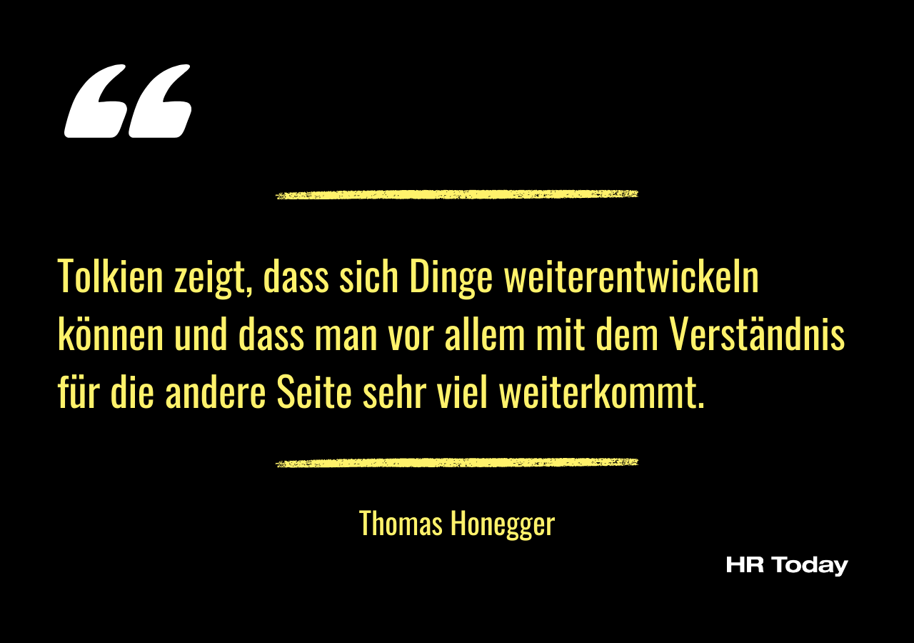 Artikelzitat von Thomas Honegger: Tolkien zeigt, dass sich Dinge weiterentwickeln können und dass man vor allem mit dem Verständnis für die andere Seite sehr viel weiterkommt.