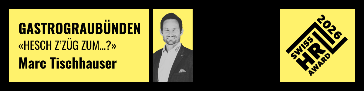 GASTROGRAUBÜNDEN – «HESCH Z’ZÜG ZUM…?» – Marc Tischhauser