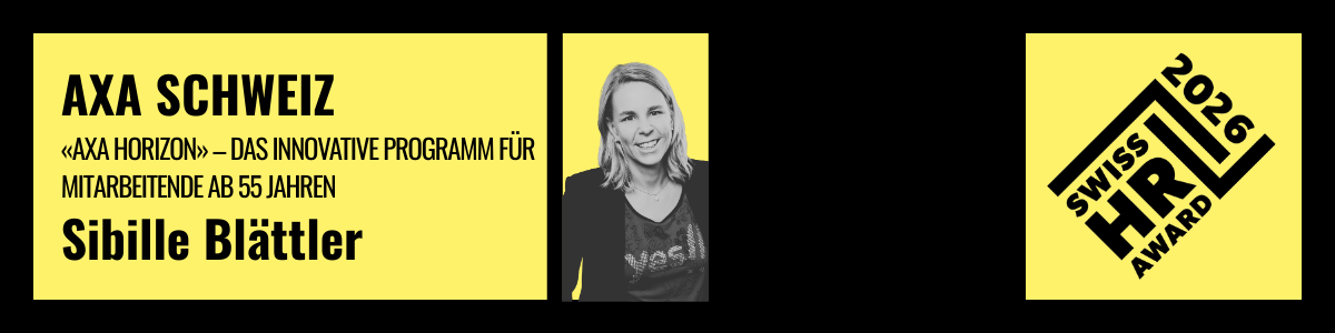 AXA SCHWEIZ – «AXA HORIZON» – DAS INNOVATIVE PROGRAMM FÜR MITARBEITENDE AB 55 JAHREN – Sibille Blättler
