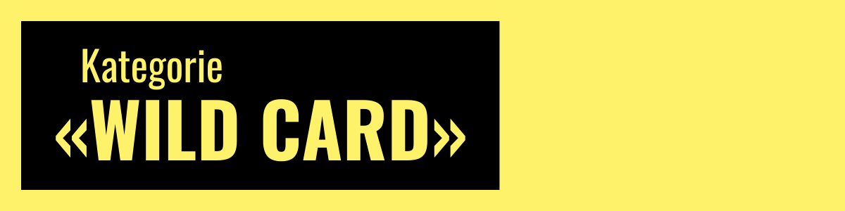 Kategorie: Wild Card