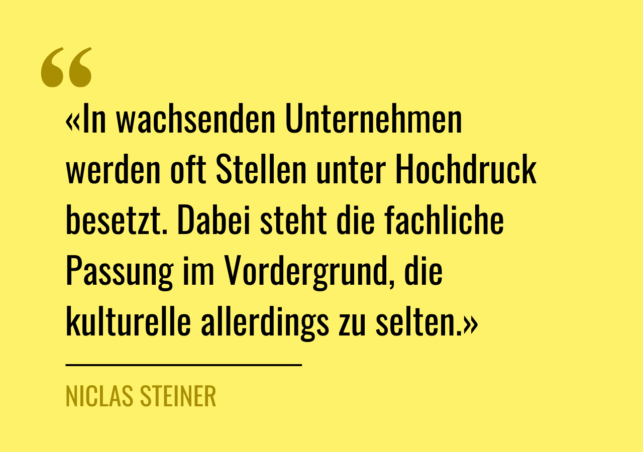 Artikelzitat: «In wachsenden Unternehmen werden oft Stellen unter Hochdruck besetzt. Dabei steht die fachliche Passung im Vordergrund, die kulturelle allerdings zu selten.»