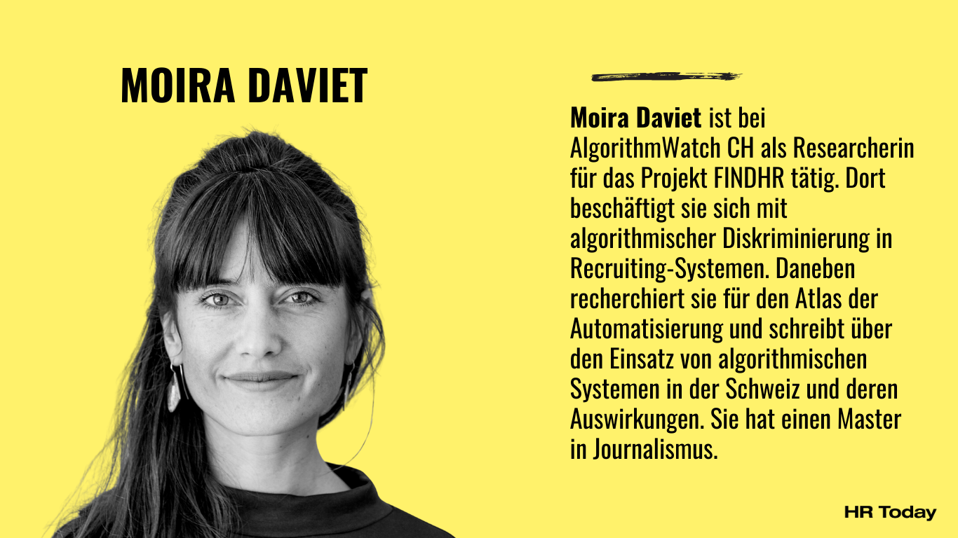 Porträtfoto von Moira Daviet vor gelbem Hintergrund mit begleitendem Text über ihre Tätigkeit bei AlgorithmWatch CH als Researcherin für das Projekt FINDHR. Der Text beschreibt ihre Arbeit zur algorithmischen Diskriminierung in Recruiting-Systemen, ihre Recherchen für den Atlas der Automatisierung sowie ihren Masterabschluss in Journalismus. Rechts unten steht das Logo von HR Today.