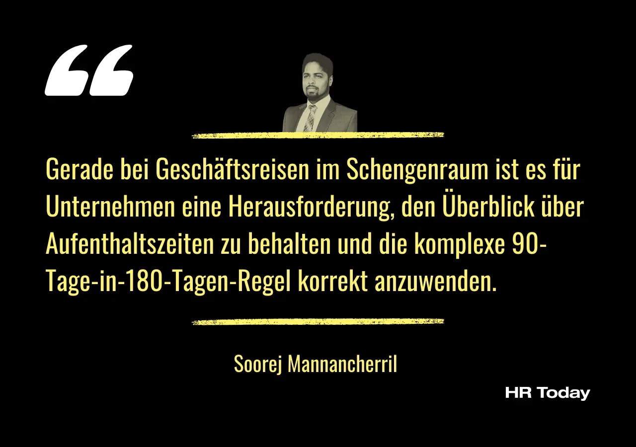 Artikelzitat: Gerade bei Geschäftsreisen im Schengenraum ist es für Unternehmen eine Herausforderung, den Überblick über Aufenthaltszeiten zu behalten und die komplexe 90-Tage-in-180-Tagen-Regel korrekt anzuwenden. 