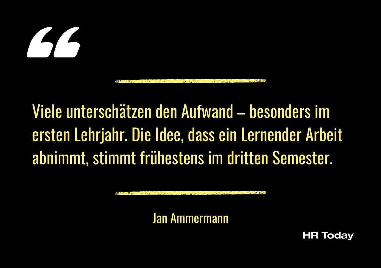 Interviewzitat Jan Ammermann: Viele unterschätzen den Aufwand – besonders im ersten Lehrjahr. Die Idee, dass ein Lernender Arbeit abnimmt, stimmt frühestens im dritten Semester.