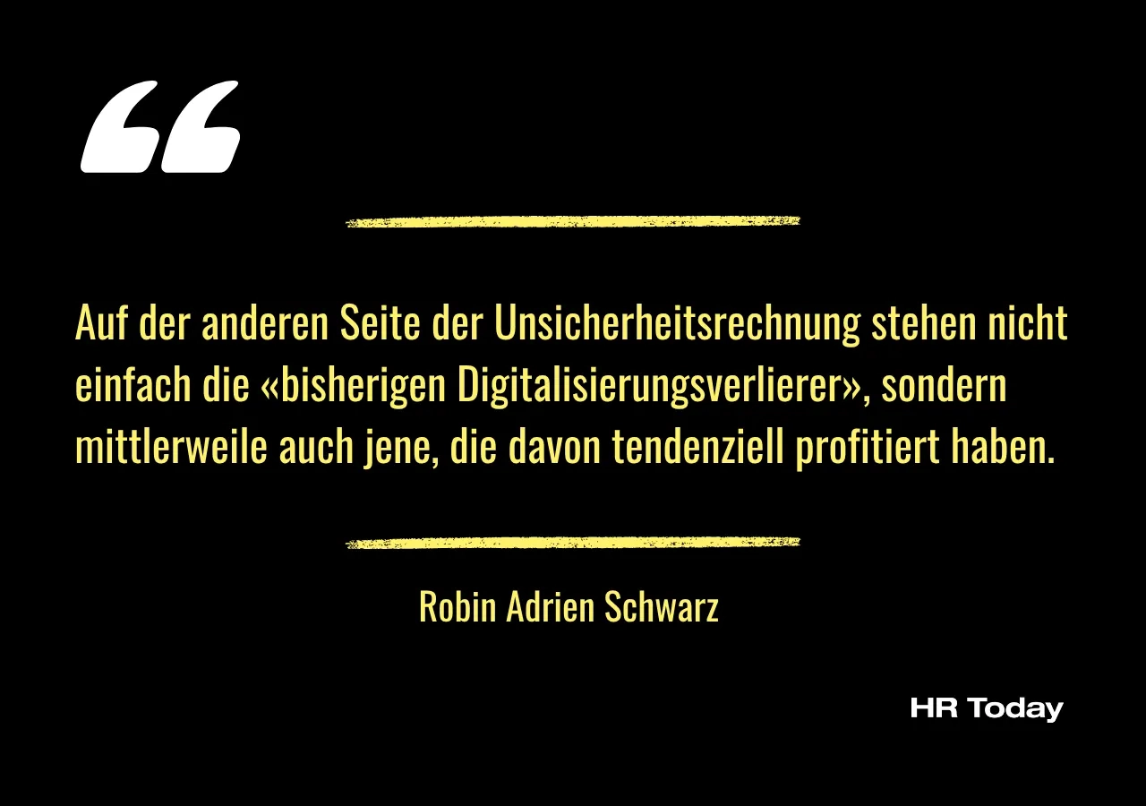 Artikelzitat: Auf der anderen Seite der Unsicherheitsrechnung stehen nicht einfach die «bisherigen Digitalisierungsverlierer», sondern mittlerweile auch jene, die davon tendenziell profitiert haben.