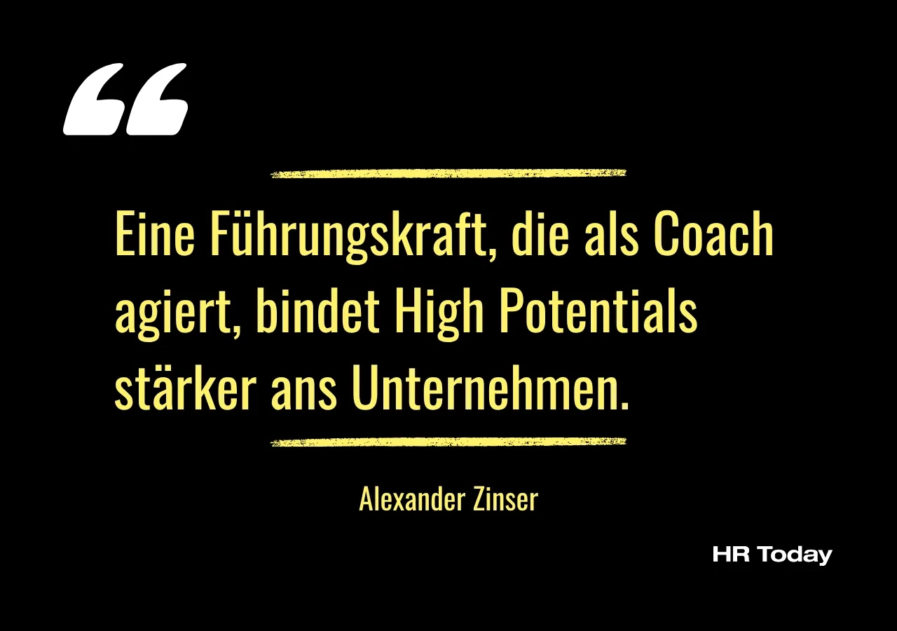 Zitat: Eine Führungskraft, die als Coach agiert, bindet High Potentials stärker ans Unternehmen.