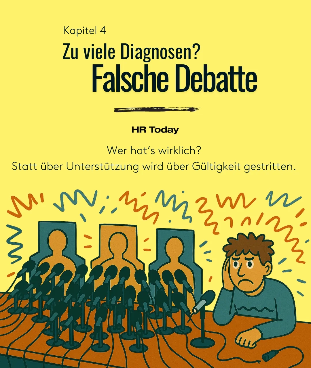 Illustration: Eine Medienkonferenz mit Pappfiguren hinter vielen modernen Mikrofonen. Neben ihnen sitzt eine echte, frustrierte Person mit einem alten, beschädigten Mikrofon. Darüber steht der Titel „Kapitel 4 – Falsche Fragen, echte Folgen“. Darunter der Text: „Wer hat’s wirklich? Statt über Unterstützung wird über Gültigkeit gestritten.“