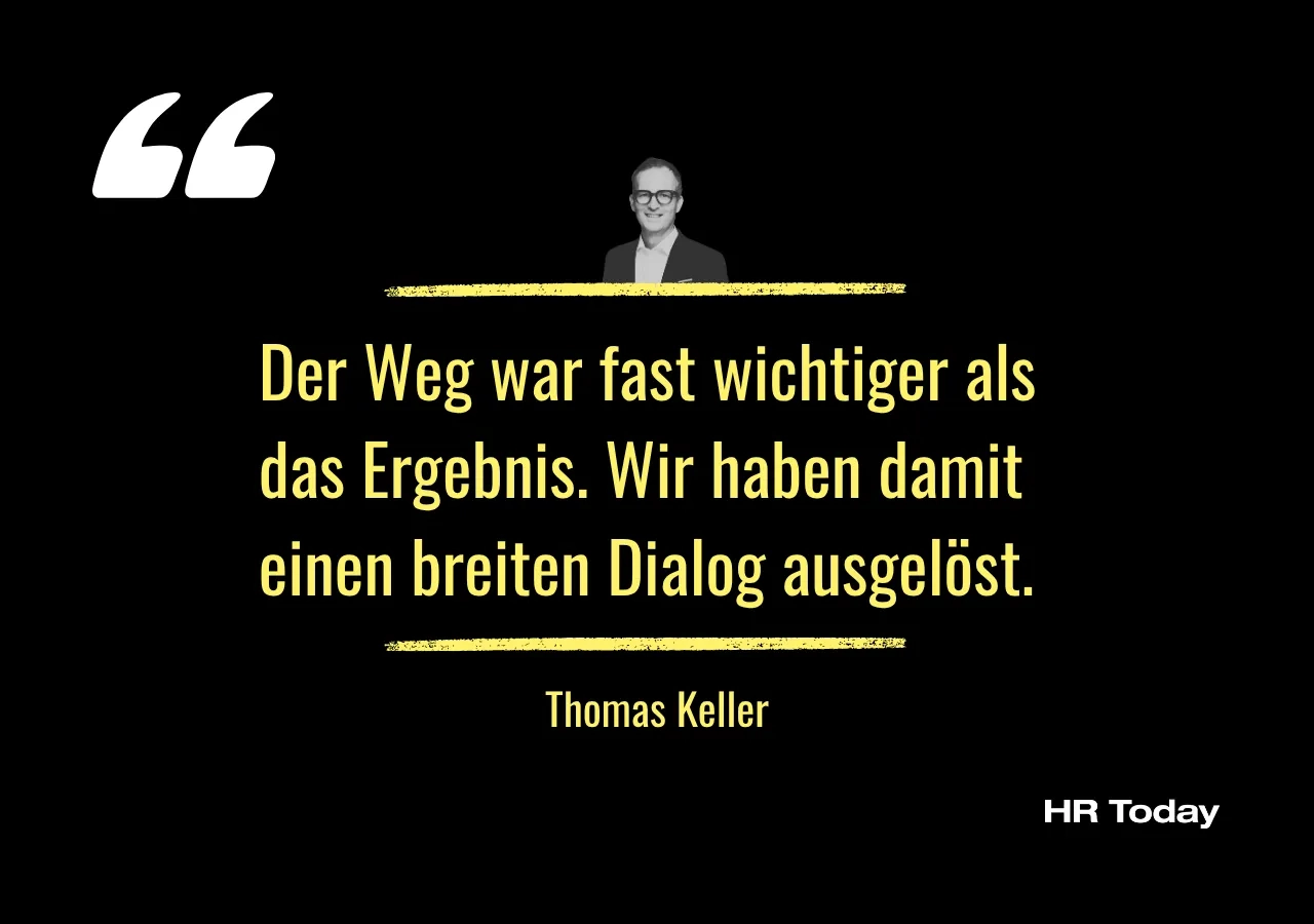Zitat Thomas Keller: Der Weg war fast wichtiger als das Ergebnis. Wir haben damit einen breiten Dialog ausgelöst.